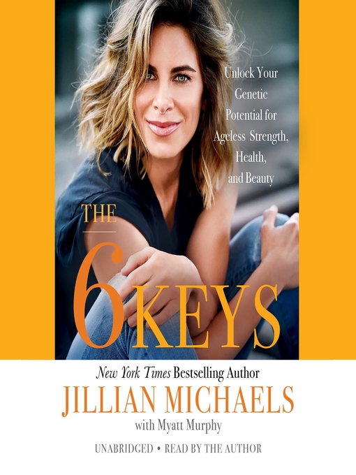 Title details for The 6 Keys by Jillian Michaels - Available